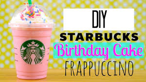 Starbucks Birthday Cake Frappuccino Recipe Diy Starbucks Birthday Cake Cupcake Frappuccino Starbucks Birthday Starbucks Diy Frappuccino