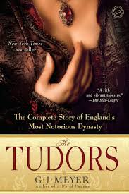 The Tudors by G. J. Meyer: 9780385340779 | PenguinRandomHouse.com: Books