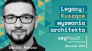 Legacy: Kuszące wyzwania architekta. Daniel Pokusa