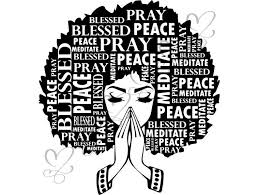 Woman Praying God Quotes African American Lady Nubian Queen Diva Svg Png Jpg Vector Clipart Circuit Cut Cutting Digital Drawing Illustration Trustalchemy Com