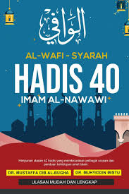 Hadis 40 imam nawawi bersama ustaz jafri mahmodi pada 14 januari 2017 di masjid al ridhuan, kuala lumpur. Al Wafi Syarah Hadis 40 Imam Maktabah Bookstore Facebook