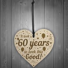 Our mother is usually one of the people we are. Funny 60th Birthday Gifts For Women Men Wooden Heart 60th