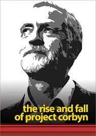 The Rise and Fall of Project Corbyn