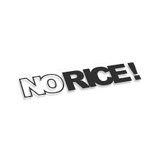 No Rice | Stickers | Car, moto, bike, 3D stickers | Large format printing |  T-shirt printing