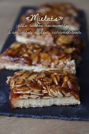 Mielats Pate Sablee Recouverte D Amandes Effilees Caramelisees Recettes Sucrees Amandes Effilees Alimentation