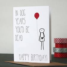 Birthday Card Ideas For 17 Year Old Boy Valentines Day Gift Ideas Pinwire Birthday Card Ideas If You Were A Dog Birthday Card Funny Diy Cards Geburtstagskarten Ideen Geburtstagskarte Karten