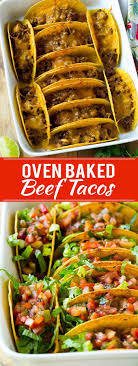 Oven Baked Beef Tacos Recipe Crispy Beef Tacos Beef Taco Recipe Baked Taco Recipe Beef Recipes Easy Recipes Taco Dinner