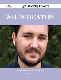 Wil Wheaton 190 Success Facts