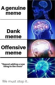 Oct 13, 2012 · r/nsfwmemes: 25 Best Memes About Dank Meme Offensive Dank Meme Offensive Memes