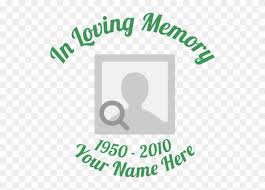 We did not find results for: Custom In Loving Memory With Any Image Sticker Loving Memory Decals Free Transparent Png Clipart Images Download