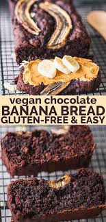 Vegan Chocolate Banana Bread Gluten Free Recipe In 2020 Vegan Chocolate Recipes Vegan Banana Bread Chocolate Banana Bread