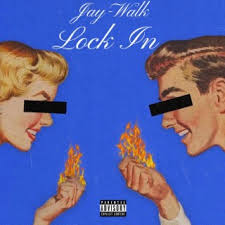 Download Jay-Walk album songs: Lock In
