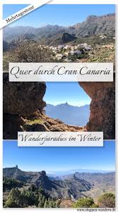 Fernwanderweg Gran Canaria Uberblick Etappen Etappen Wandern Reisen Reiseziele Urlaub