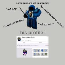 Arsenal now supports r15, gamepad, mobile and has plenty of new and wacky weapons to fight your way to the top with! Well Heres An Arsenal Meme Since I Have Nothing Else To Do Roblox Arsenal