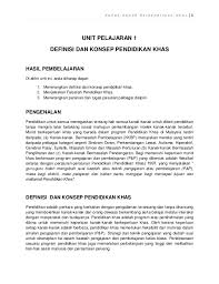 Buku ini merupakan sorotan dua bidang berbeza iaitu pendidikan khas dalam konteks pendidikan dan terapi cara kerja dalam konteks rehabilitasi. Unit 1 Definisi Dan Konsep Pendidikan Khas