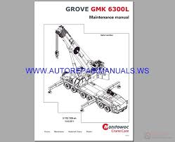 Grove Terrain Crane Gmk 6300l Maintenance Manual Auto