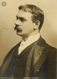10 FACTS ABOUT JEROME K JEROME 1. Born 1859, Jerome Clapp Jerome, son of a  lay preacher, later changed his name to Jerome Klapka Jerome after an  exiled Hungarian general called György