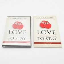 Adam hamilton is the founding pastor of the united methodist church of the resurrection in kansas city. Love To Stay Dvd And Leader Guide Book By Adam Hamilton New Ebay
