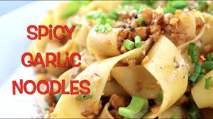 Spicy Garlic Noodles Einfaches Nudelgericht Schnell Zubereitet Youtube