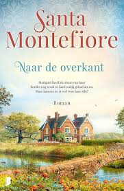 Bol Com Naar De Overkant Santa Montefiore 9789022583746 Boeken In 2020 Boeken Boeken Om Te Lezen Nieuwe Boeken