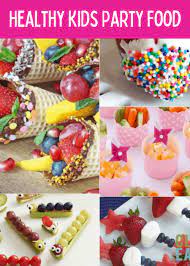Organize a fun birthday party every year for your babies. Healthy Kids Party Food Clean Eating With Kids