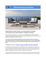 Market overview , global coffee pods and capsules market is estimated to procure a market value of usd 23,441.0 million while expanding at a cagr of 7.97% by 2025, which evaluates market research future segmentation table. Outdoor Furniture Market Research Report Global Forecast Till 2025 By Monica Nerkar Issuu