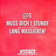 Der spruch | die sprüche. S Muss Dich 1 Stunde Lang Massieren Spruche Paradies Spruche Zitate Spruche