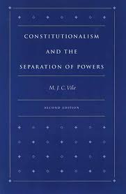 Constitutionalism and the Separation of Powers | Online Library of Liberty
