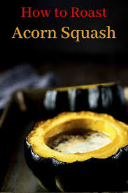 How To Roast Acorn Squash Roasted Acorn Squash Recipe Acorn Squash Acorn Squash Roasted Acorn Squash Recipes