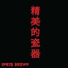 Fine China A Song By Chris Brown On Spotify Chris Brown Chris Brown Albums Fine China