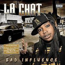 Bad Influence Album By La Chat Spotify