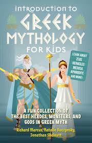 Read this book using google play books app on your pc, android, ios devices. Introduction To Greek Mythology For Kids Book By Richard Marcus Natalie Buczynsky Jonathan Shelnutt Official Publisher Page Simon Schuster