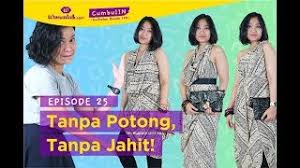 Gaun cantik dari kain jarik â€ be creative. Ini Tutorial Bikin 1 Kain Batik Jadi 3 Gaya Dress Kondangan Cumbu Iin 25 Youtube