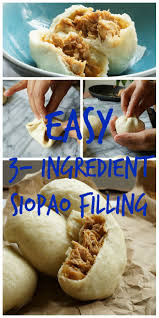 Steamed Buns 3 Ingredient Siopao Filling Recipe Plus The Fluffy Siopao Dough The Skinny Pot Recipe Siopao Filling Recipe Filling Recipes Recipes