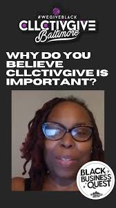 Why do you believe #CLLCTIVGIVE is important? @bmoregreenjustice @cllctivly  , #wegiveblack