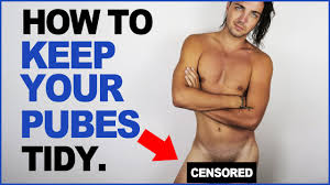 How to shave your pubes. How To Keep Pubic Hair Tidy Men S Grooming Youtube