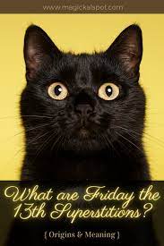 What Are Friday The 13th Superstitions Origins Meaning Friday The 13th Superstitions Superstition Witchcraft For Beginners