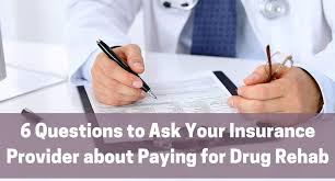 Check spelling or type a new query. Questions To Ask Your Insurance Provider About Paying For Drug Rehab The Recovery Village