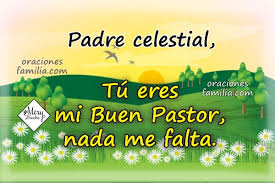 Oracion De Proteccion En Este Dia Con El Salmo 23 Oracion De La Manana Oraciones De La Familia Sus nuevas bendiciones, espero que estés listo. oraciones de la familia