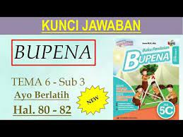 Bab 5 kebugaran jasmani penilaian bab 5 hal. Bupena 5c Hal 80 82 Lat Subtema 3 Tema 6 Sub 3 Youtube