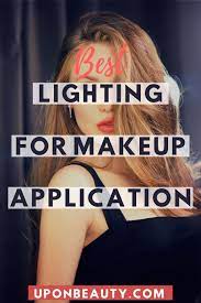 Best Lighting For Makeup Application Up On Beauty Best Lighting For Makeup Light Makeup Cool Lighting