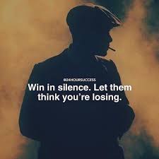 Work Hard In Silence Let Your Success Be The Noise Meaning In Hindi Win In Silence Let Them Think Youre Losing Millionaire Quotes Business Inspiration Quotes Silence Quotes