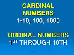 Write ordinal numbers in words; Ppt Cardinal Numbers 1 10 100 1000 Ordinal Numbers 1 St Through 10th Powerpoint Presentation Id 4487990