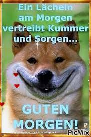 An einem guten morgen, bin ich immer fröhlich. Guten Morgen Picmix