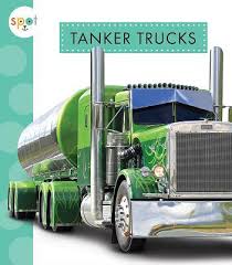 Tanker Trucks (Spot Mighty Machines) by Wendy Strobel Dieker