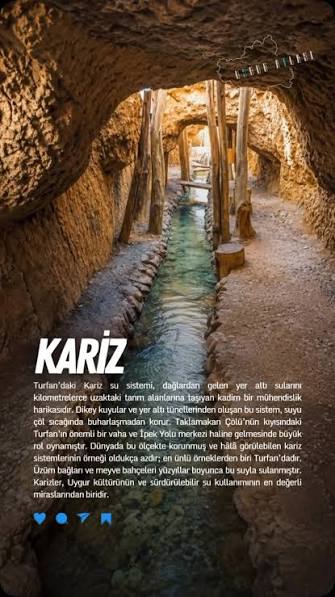 Turfan’daki Kariz su sistemi, dağlardan gelen yer altı sularını kilometrelerce uzaktaki tarım alanlarına taşıyan kadim bir mühendislik harikasıdır. Dikey kuyular ve yer altı tünellerinden oluşan bu ...