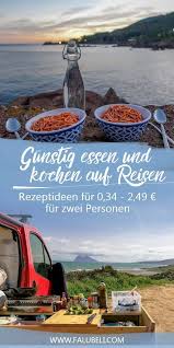 Gunstig Essen Kochen Reisen Grafik Reise Grafik Gunstig Essen Und Kochen Auf Reisen Rezeptideen Fur 0 34 2 4 Cheap Eats Outdoor Travel Cooking For Beginners