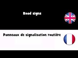 Proposer comme traduction pour panneaux de signalisation. Apprendre L Anglais Panneaux De Signalisation Routiere Youtube