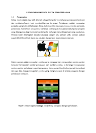 Jenis sistem komputer yang dapat dioperasikan tersebut sangat terkenal dari tahun 2007 hingga 2010. 1 Pengenalan Kepada Sistem Pengoperasian