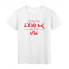 3:35 jackretro recommended for you. T Shirt Imprime Citation C Est Toi L Amour De Ma Vie